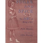 Sugar and spice: The ABC of being a girl - Phyllis McGinley