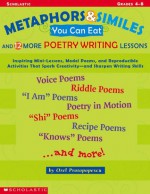 Metaphors And Similes You Can Eat And 12 More Great Poetry Writing Lesson - Orel Protopopescu