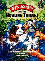 Max Bonker and the Howling Thieves - Scott Weidensaul, Bruce Van Patter