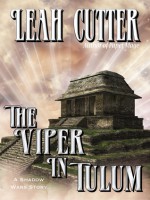 The Viper in Tulum - Leah Cutter