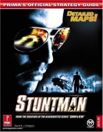 Stuntman (Prima's Official Strategy Guide) - David Hodgson