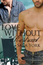 Love Without Restraint - Sara York