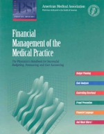 Financial Management of the Medical Practice: The Physician's Handbook for Successful Budgeting, Forecasting and Cost Accounting - Coker Group