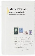 Cartas extraordinarias (Spanish Edition) - María Negroni, Fidel Sclavo