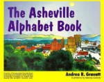 Asheville Alphabet Book - Andrea R. Gravatt, Kathryn Hall, Melody Grandy