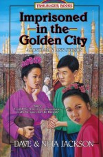 Imprisoned in the Golden City - Dave Jackson, Neta Jackson