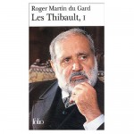 Les Thibault: Le Cahier Gris; Le Penitencier; La Belle Saison (Les Thibault, #1-3) - Roger Martin du Gard