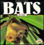 Bats For Kids (Wildlife For Kids Series) - Kathryn T. Lundberg, Merlin D. Tuttle