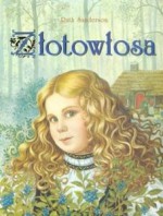 Złotowłosa - Ruth Sanderson