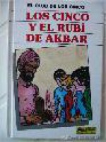 los cinco y el rubí de akbar - Claude Voilier, Enid Blyton, Jean Sidobre