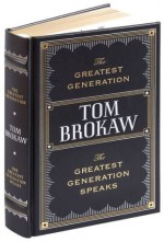 The Greatest Generation / The Greatest Generation Speaks - Tom Brokaw