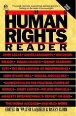 The Human Rights Reader (Revised Edition) - Walter Laqueur, Barry Rubin