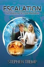 Escalation: The Adventures of Chase Manhattan (Breakthroguh 3) - Stephen Tremp