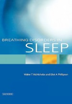 Breathing Disorders in Sleep - Walter T. McNicholas, Wb Saunders Company, Eliot A. Phillipson