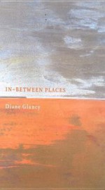 In-between Places - Diane Glancy