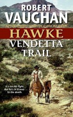 Vendetta Trail - Robert Vaughan