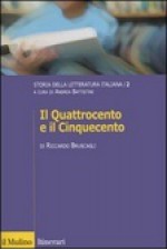 Storia della Letteratura Italiana (2: Il Quattrocento e il Cinquecento) - Riccardo Bruscagli