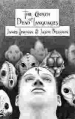 The Church of Dead Languages - James Newman, Jason Brannon