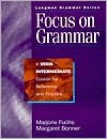 Focus On Grammar - Marjorie Fuchs, Margaret Bonner