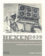 Hexen 2039: New Military-occult Technologies for Psychological Warfare: a Rosalind Brodsky Research Programme - Suzanne Treister, Richard Grayson