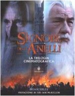 Il Signore degli Anelli. La trilogia cinematografica - Brian Sibley, Grazia Maria Griffini