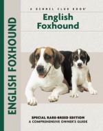 English Foxhound - Chelsea Devon, Patricia Peters, Carol Ann Johnson, Michael Trafford