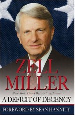 A Deficit of Decency - Zell Miller, Sean Hannity