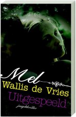 Uitgespeeld - Mel Wallis de Vries