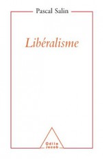 Libéralisme (Sciences Humaines) (French Edition) - Pascal Salin