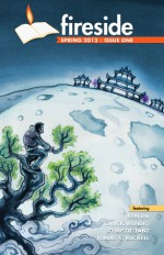 Fireside Magazine, Spring 2012 - Brian J. White, Ken Liu, Chuck Wendig, Adam P. Knave, D.J. Kirkbride, Michael Lee Harris, Frank Cvetkovic, Christie Yant, Tobias S. Bucknell