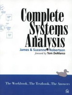 Complete Systems Analysis: The Workbook, the Textbook, the Answers - James Robertson, Suzanne Robertson