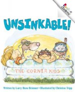 Unsinkable!: The Corner Kids - Larry Dane Brimner, Christine Tripp