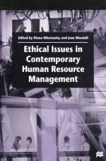 Ethical Issues in Contemporary Human Resource Management - Jean Woodall