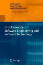 Ontologies for Software Engineering and Software Technology - Coral Calero