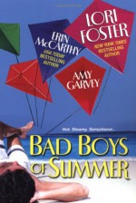 Bad Boys Of Summer - Erin McCarthy, Lori Foster, Amy Garvey