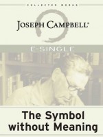 The Symbol without Meaning (E-Singles) - Joseph Campbell, David Kudler