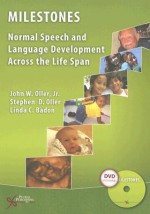 Milestones: Normal Speech and Language Development Across the Life Span [With DVD] - John W. Oller Jr.