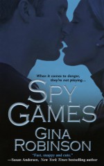 Spy Games - Gina Robinson