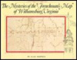 Mysteries of the Frenchman's Map of Williamsburg, Virginia - Alan Simpson