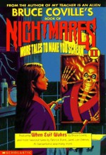 Bruce Coville's Book of Nightmares II: More Tales to Make You Scream - Bruce Coville, John Pierard, Lisa Meltzer