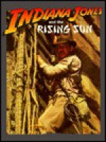 Indiana Jones & the Rising Sun - West End Games, David L. Pulver