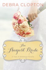 An August Bride - Debra Clopton