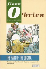 The Hair of the Dogma (Paladin Books) - Flann O'Brien