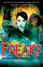 Freaks - Kieran Larwood