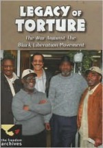 Legacy Of Torture - Freedom Archives