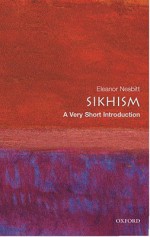 Sikhism: A Very Short Introduction - Eleanor Nesbitt