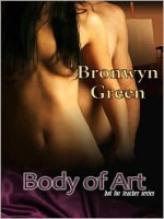 Body of Art (Hot for Teacher Series) - Bronwyn Green