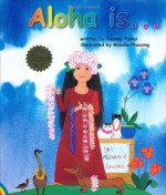 Aloha is... - Tammy Paikai, Paikai, Rosalie Prussing