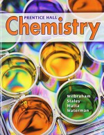 Prentice Hall Chemistry Student Edition 2008c - Pearson, Dennis D. Staley, Michael S. Matta