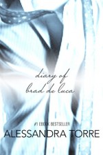 The Diary of Brad De Luca - Alessandra Torre